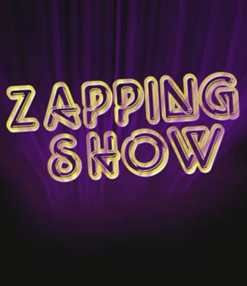 Zapping Show